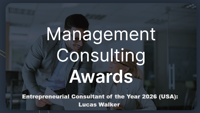 2026 Entrepreneurial Consultant Of The Year (USA) Lucas Walker Business Consulting LLC